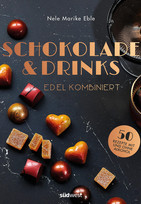 Schokolade & Drinks edel kombiniert
