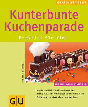 Kunterbunte Kuchenparade: Backhits für Kids