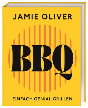  BBQ - Einfach genial grillen