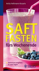 Saftfasten fürs Wochenende