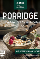 Porridge – Genau richtig frühstücken