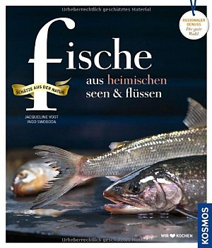 Fische aus heimischen Seen und Flüssen