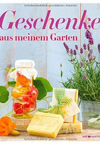 Geschenke aus meinem Garten