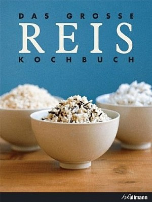 Das große Reis Kochbuch