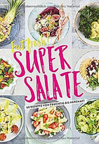 Eat fresh! Super Salate