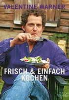 Frisch und einfach kochen