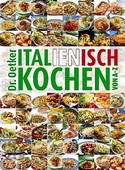 Italienisch kochen von A-Z