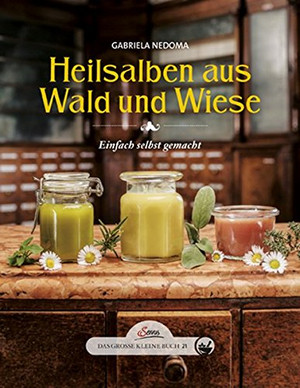 Heilsalben aus Wald und Wiese