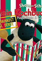 Shaun das Schaf - Mein Kochbuch: Pizza, Pasta & Co