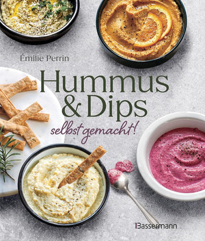Hummus & Dips selbst gemacht!