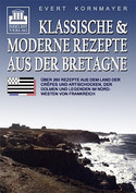 Klassische und moderne Rezepte aus der Bretagne