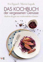 Das Kochbuch der vergessenen Genüsse