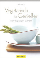 Vegetarisch für Genießer