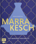 Marrakesch - Das Marokko-Kochbuch