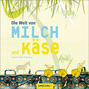 Die Welt von Milch und Käse