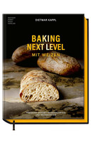Baking Next Level mit Weizen