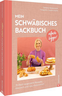 Oifach legger – Mein schwäbisches Backbuch
