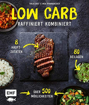 Low Carb – Raffiniert kombiniert