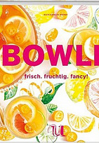 Bowle - frisch, fruchtig, fancy!