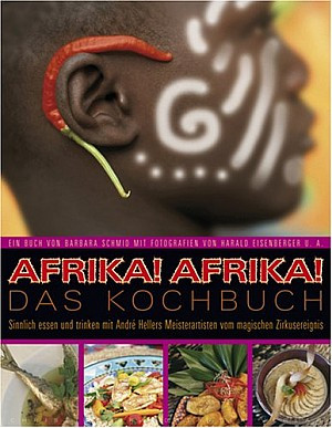 Afrika! Afrika! Das Kochbuch