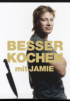 Besser kochen mit Jamie Oliver