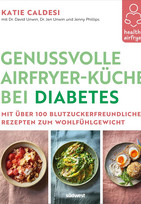 Healthy Airfryer – Genussvolle Airfryer-Küche bei Diabetes