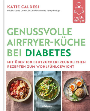 Healthy Airfryer – Genussvolle Airfryer-Küche bei Diabetes