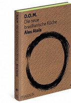 D.O.M.: Die neue brasilianische Küche