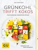 Grünkohl trifft Kokos: Vegetarische Crossover-Küche