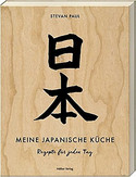 Meine japanische Küche - Rezepte für jeden Tag