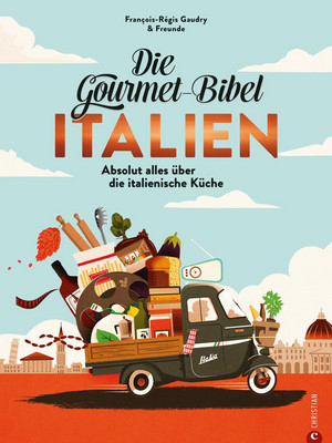 Die Gourmet-Bibel Italien